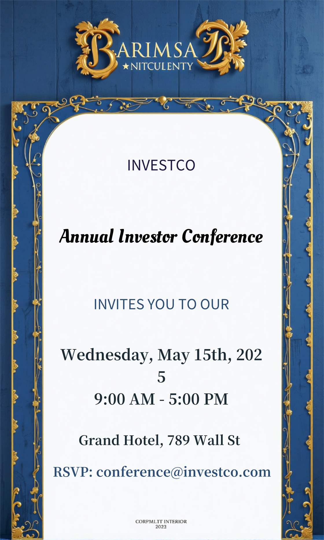 Get creative! Design your perfect Annual Investor Conference Invitation!