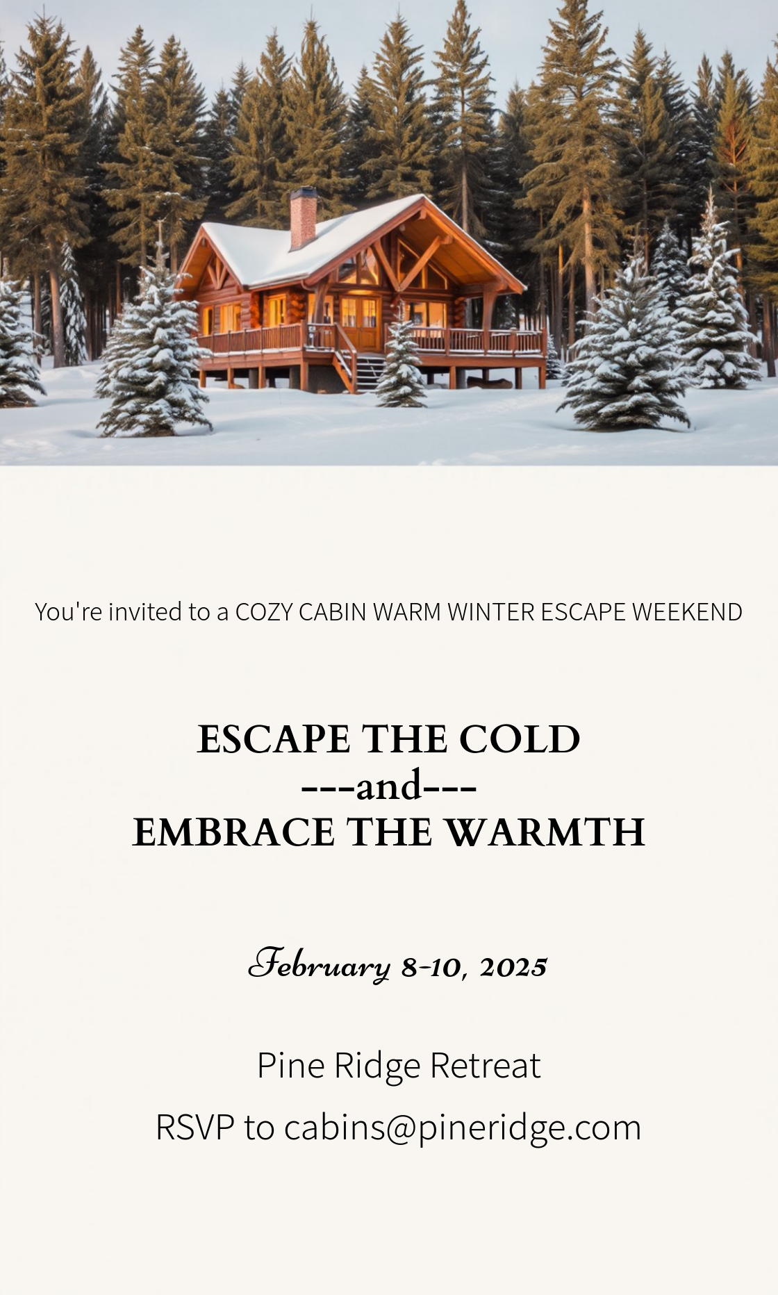 Capture the beauty of design by creating an Cozy Warm Winter Escape Invitation!