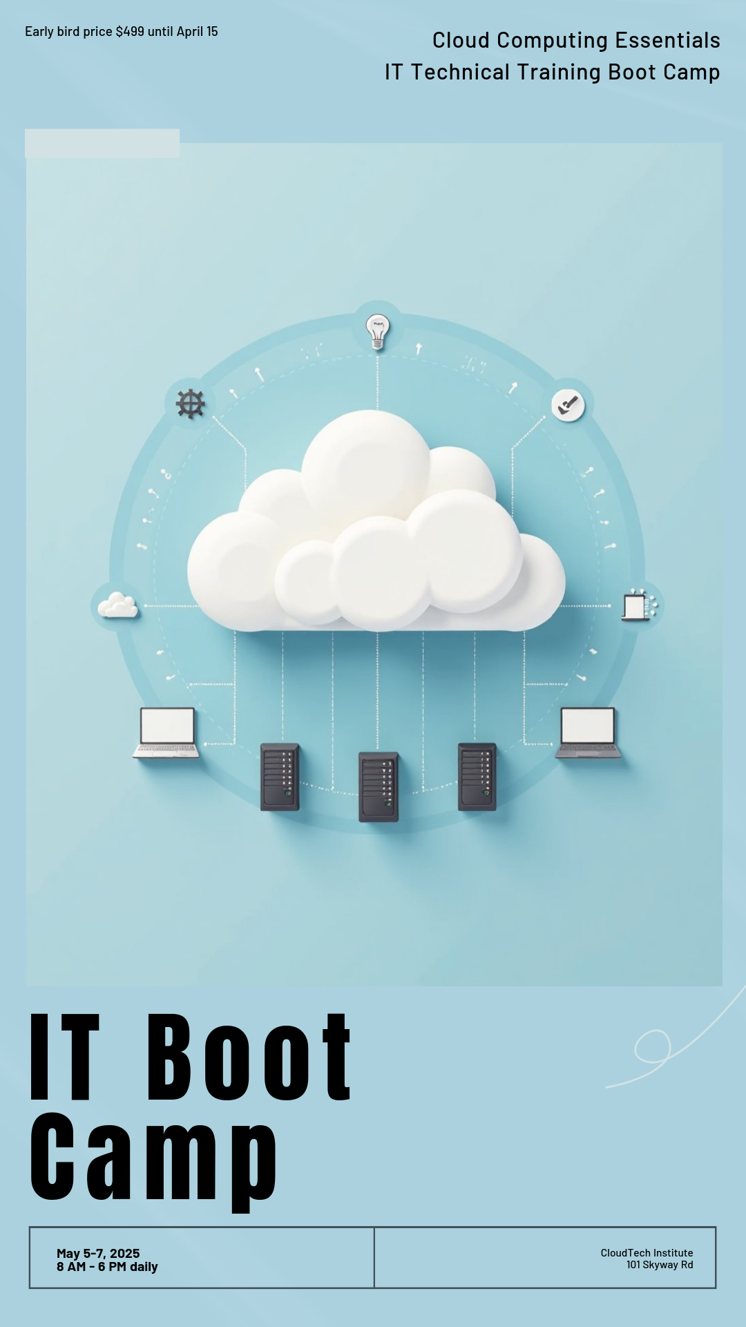 Get creative! Design your perfect IT Technical Training Boot Camp Poster!