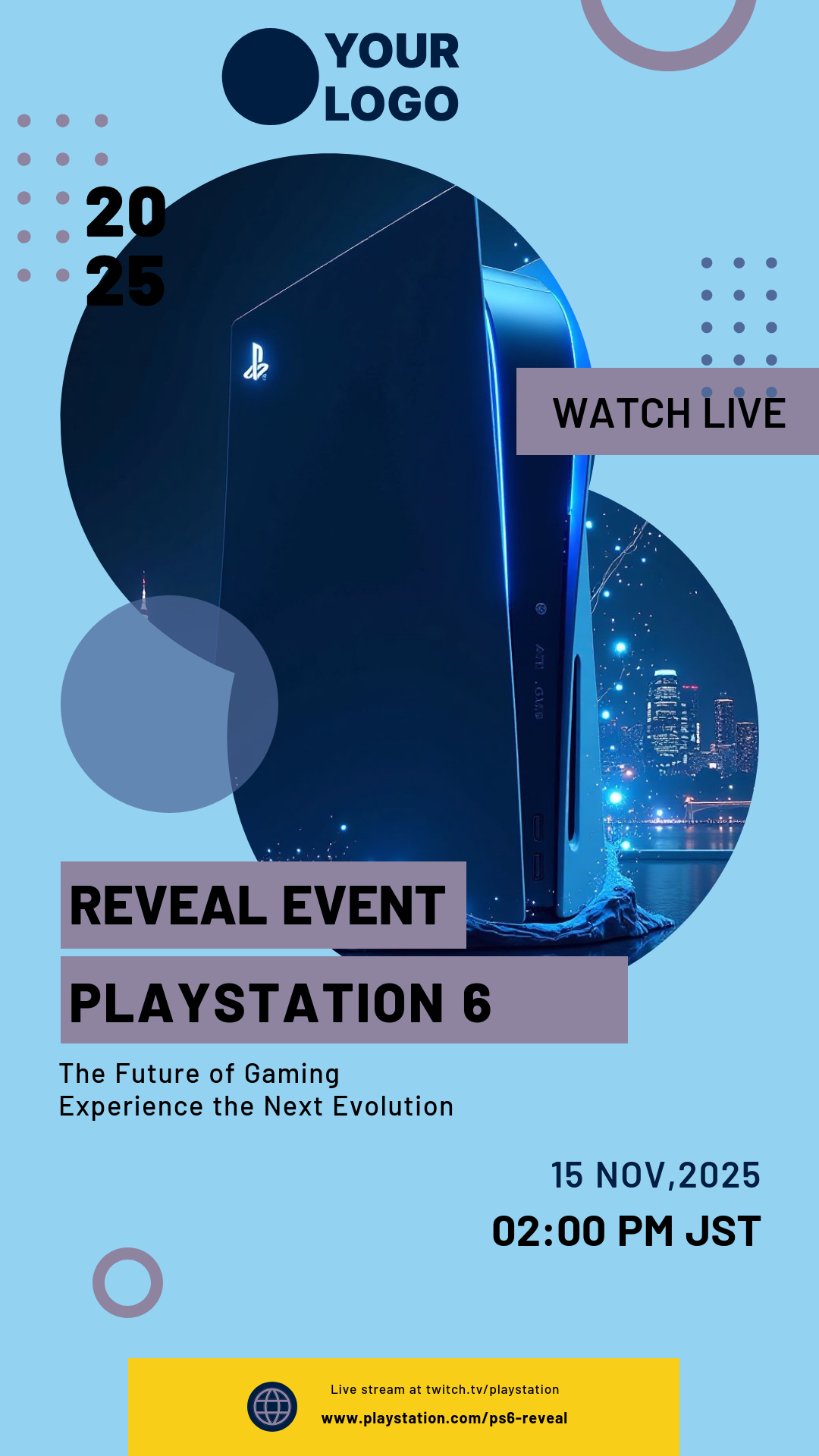 Get creative! Design your perfect PlayStation 6 New Product Launch Poster!