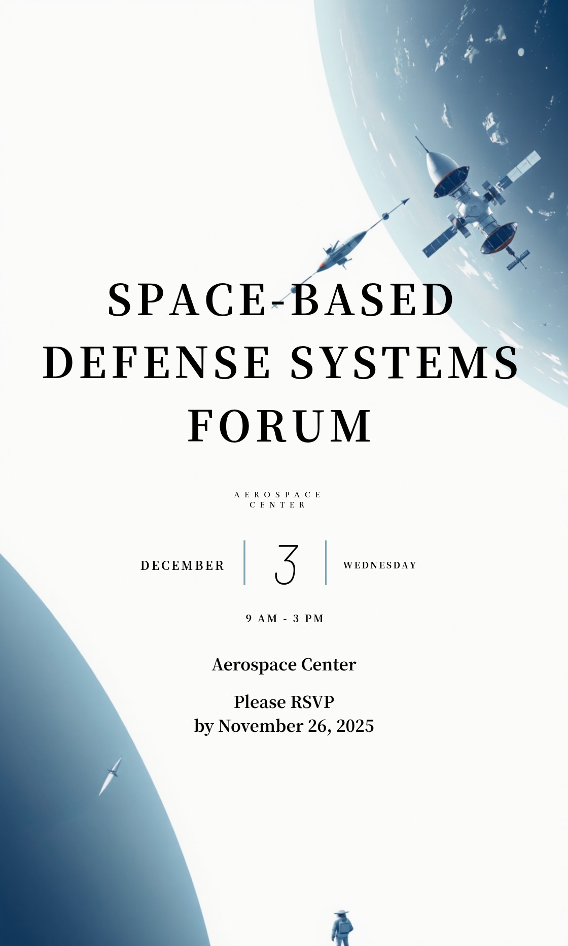 Capture the beauty of design by creating an Space-Based Defense Systems Forum Invitation!