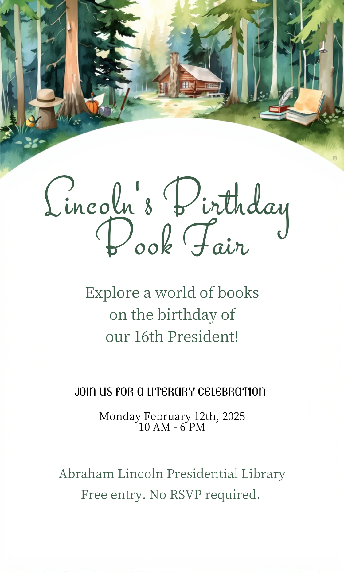 Make an Lincoln's Birthday 2025 Book Fair Invitation that showcases your style - it's that simple!